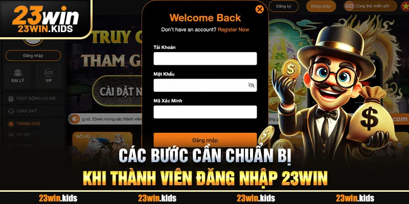 Các bước cần chuẩn bị khi thành viên đăng nhập 23WIN