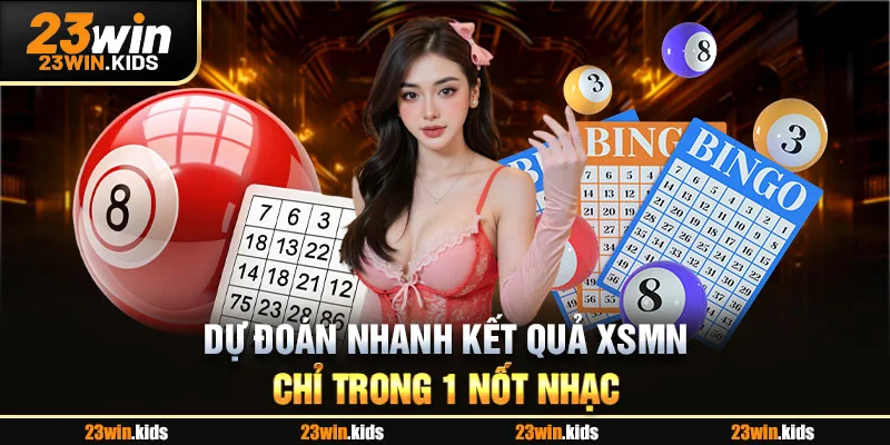 Dự đoán nhanh kết quả XSMN chỉ trong 1 nốt nhạc