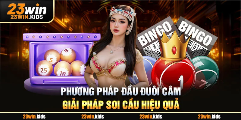 Phương pháp đầu đuôi câm - Giải pháp soi cầu hiệu quả