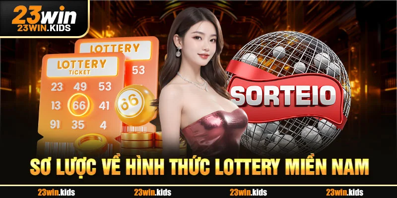 Sơ lược về hình thức lottery miền Nam